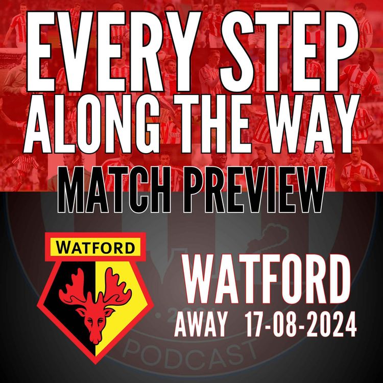 cover art for Match Preview - Watford (A) - 17/8/24