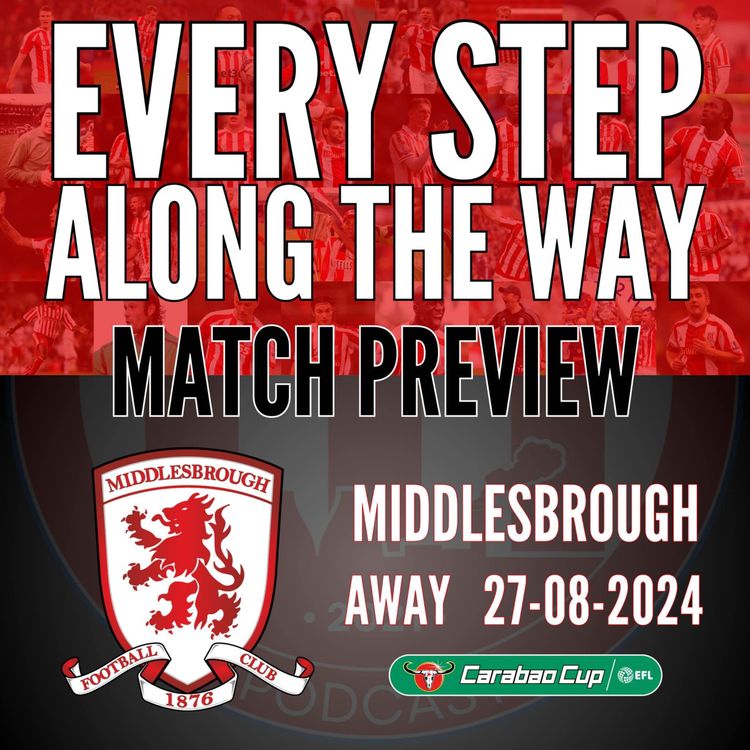 cover art for Match Preview - Middlesbrough(A) - Carabao Cup - 27/8/24
