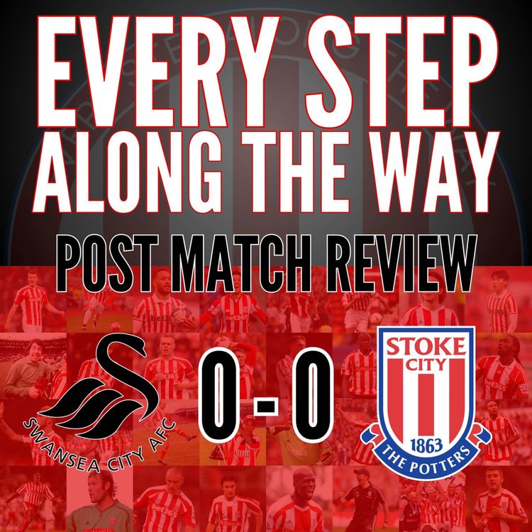 cover art for Match Review - Swansea 0-0 Stoke - 5/10/24