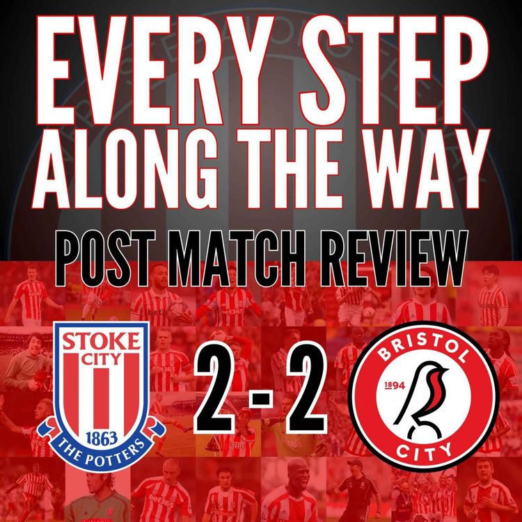 cover art for Match Review - Stoke 2-2 Bristol - 24/10/24