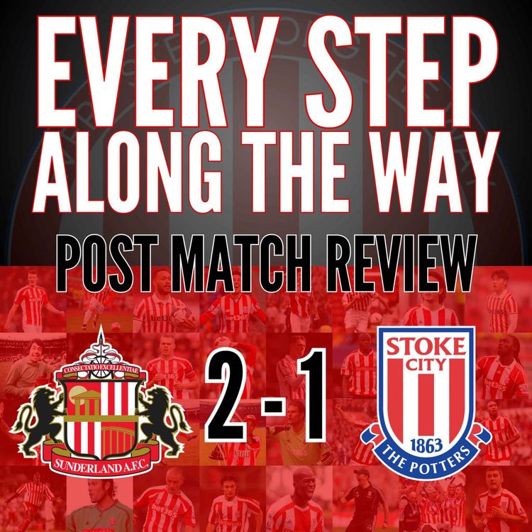 cover art for Match Review - Sunderland 2-1 Stoke - 08/12/24