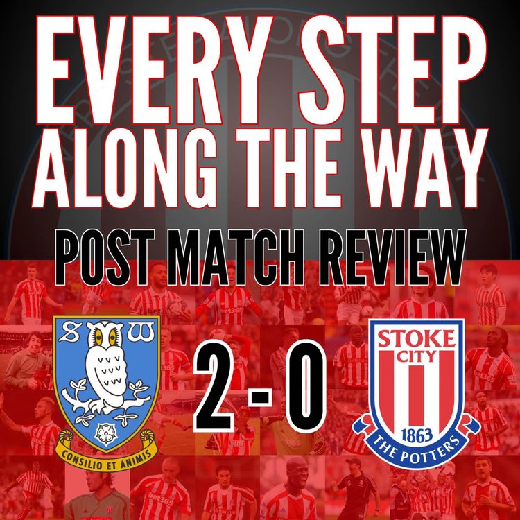 cover art for Match Review - Sheffield Wednesday 2-0 Stoke - 21/12/24