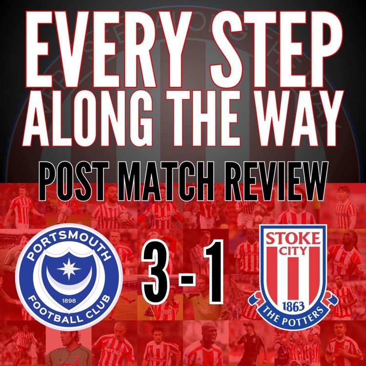 cover art for Match Review - Portsmouth 3-1 Stoke - 22/1/25