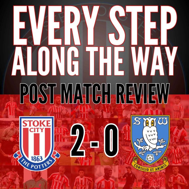 cover art for Match Review - Stoke 2-0 Sheff Wed - 18/4/25