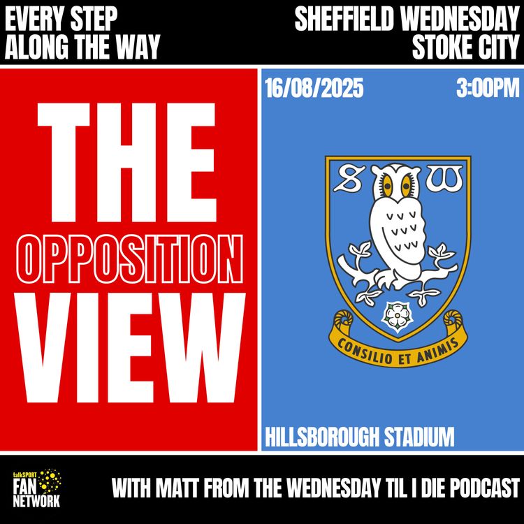 cover art for Opposition View - Sheffield Wednesday(A) - Matt(Wednesday Til I Die)