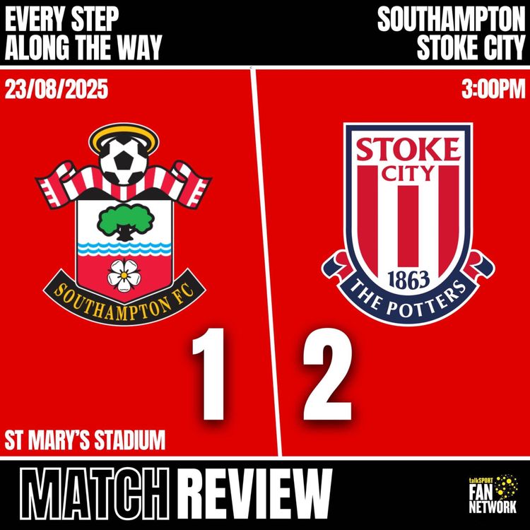 cover art for Match Review - Southampton 1-2 Stoke