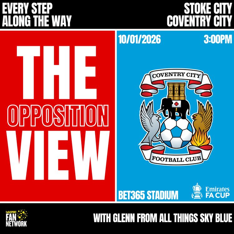 cover art for Opposition View - Coventry(H-FA Cup) - Glenn(All Things Sky Blue Podcast)