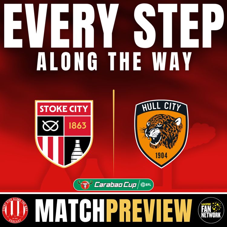 cover art for Match Preview - Stoke v Hull - Carabao Cup Round 2 - 25/8/26