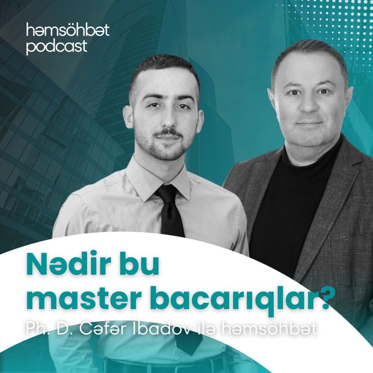 cover art for Nədir bu master bacarıqlar? | Cəfər İbadovla həmsöhbət