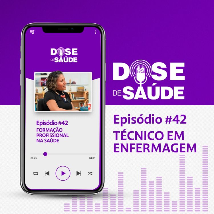 cover art for Técnico em Enfermagem | Formação Profissional na saúde | Dose de Saúde #42 | Corte #1