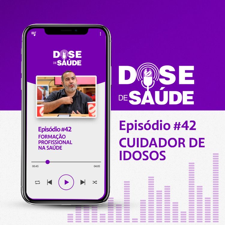 cover art for Cuidador de Idosos | Formação Profissional na saúde | Dose de Saúde #42 | Corte #3