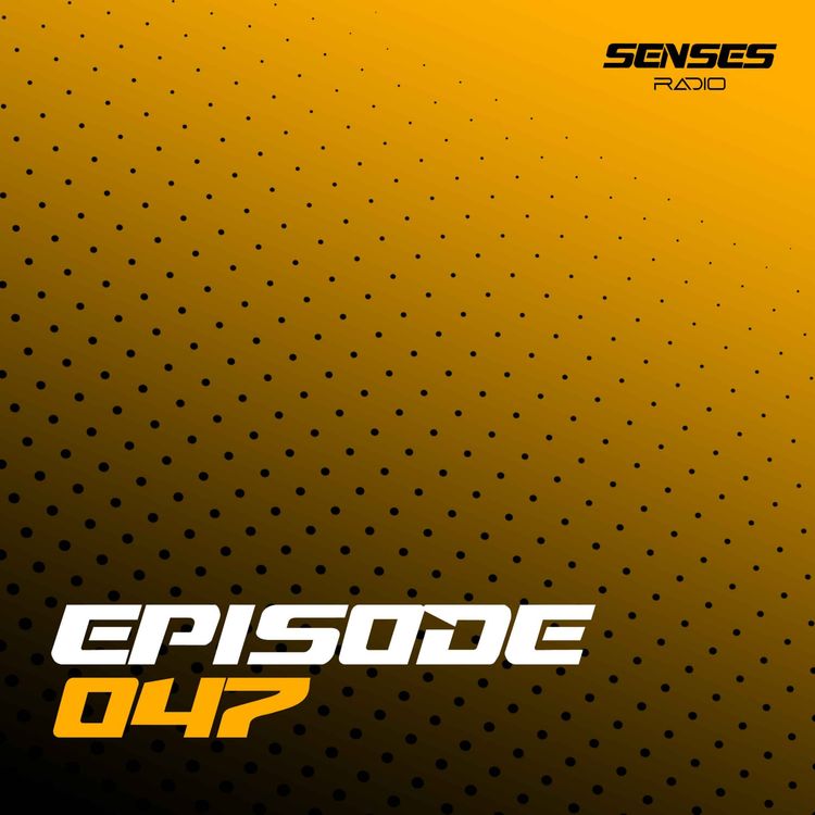 cover art for SENSES Radio - Live #047 |  I Wanna Stay Like This Forever! 🌟