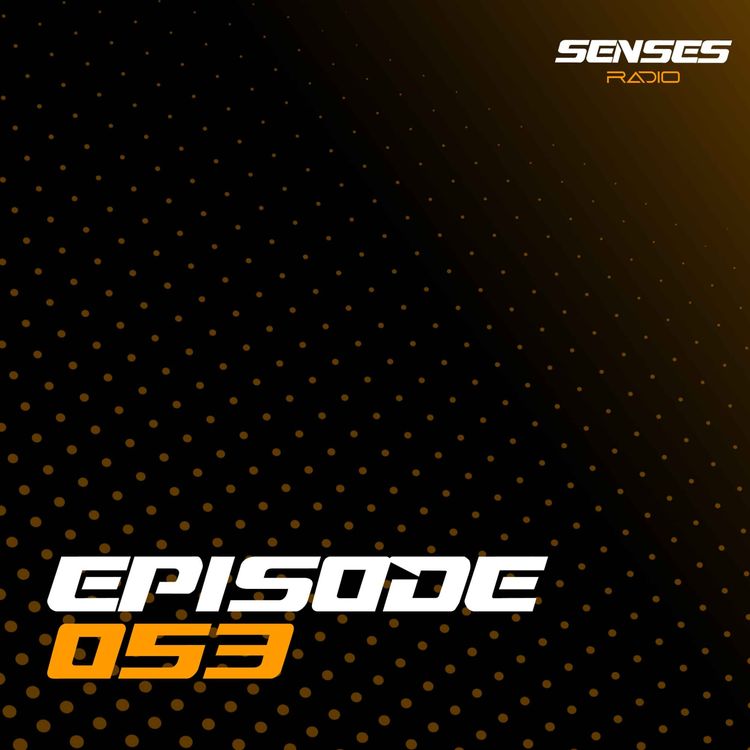 cover art for SENSES Radio - Live #053
