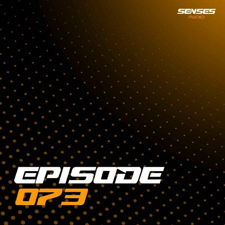 cover art for SENSES Radio - Live #073