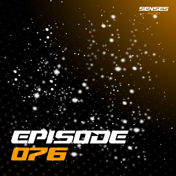 cover art for SENSES Radio - Live #076