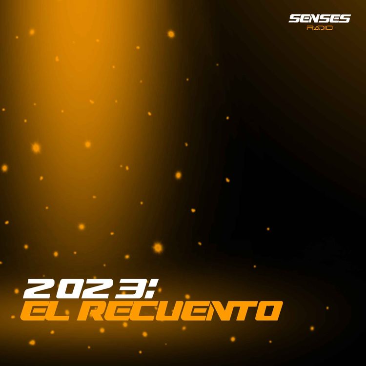 cover art for SENSES Radio | 2023: El Recuento
