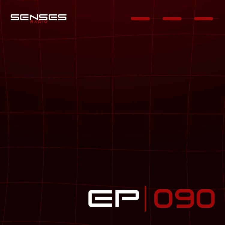 cover art for SENSES Radio - EP #090