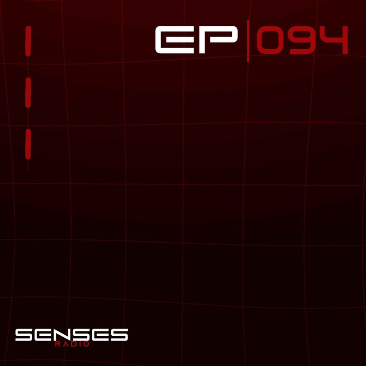 cover art for SENSES Radio - EP #094