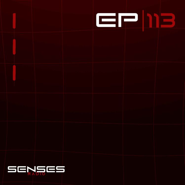 cover art for SENSES Radio - Episodio #113