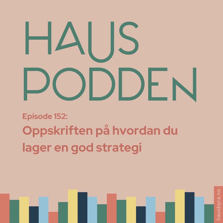 cover art for Oppskriften på en god strategi - prosessen som gjør det lettere å lykkes