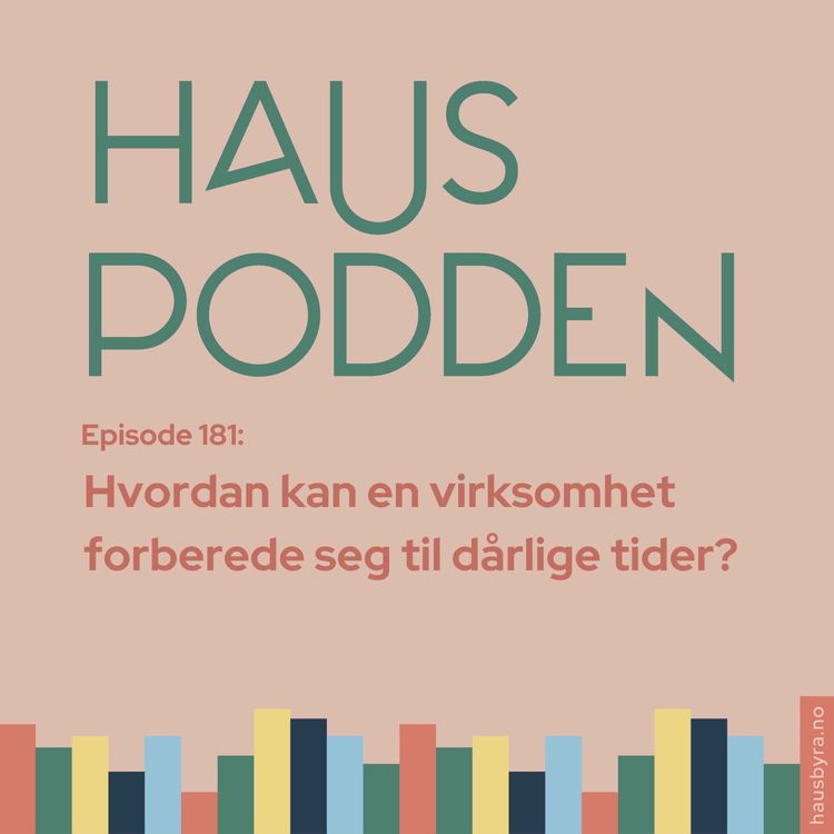 cover art for Hvordan kan en virksomhet ruste seg mot dårligere tider?