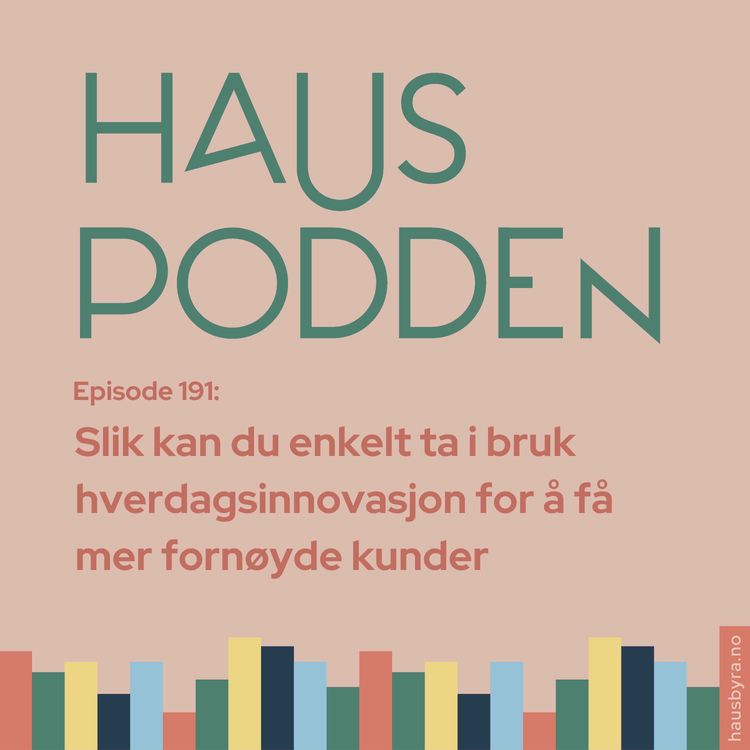 cover art for Tre tips til hvordan du enkelt kan forbedre produktet eller tjenesten din