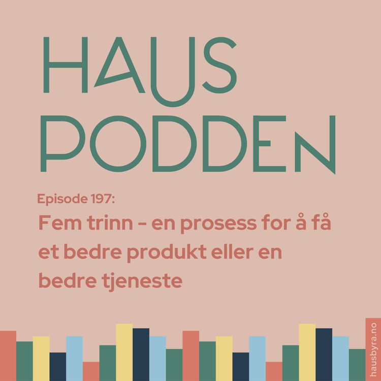 cover art for Femtrinnsguide for å få et bedre produkt eller en bedre tjeneste