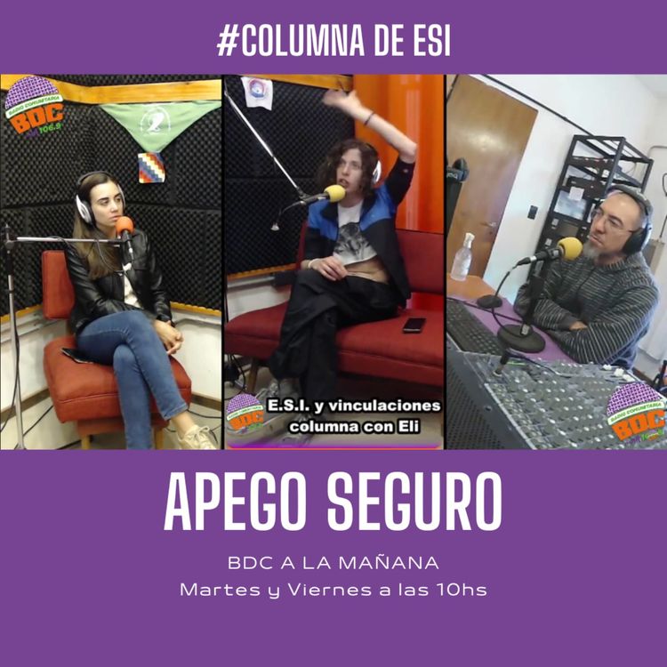 cover art for Columna de #ESI por #Eli - #Apego #Seguro- en "#BDC a la mañana"