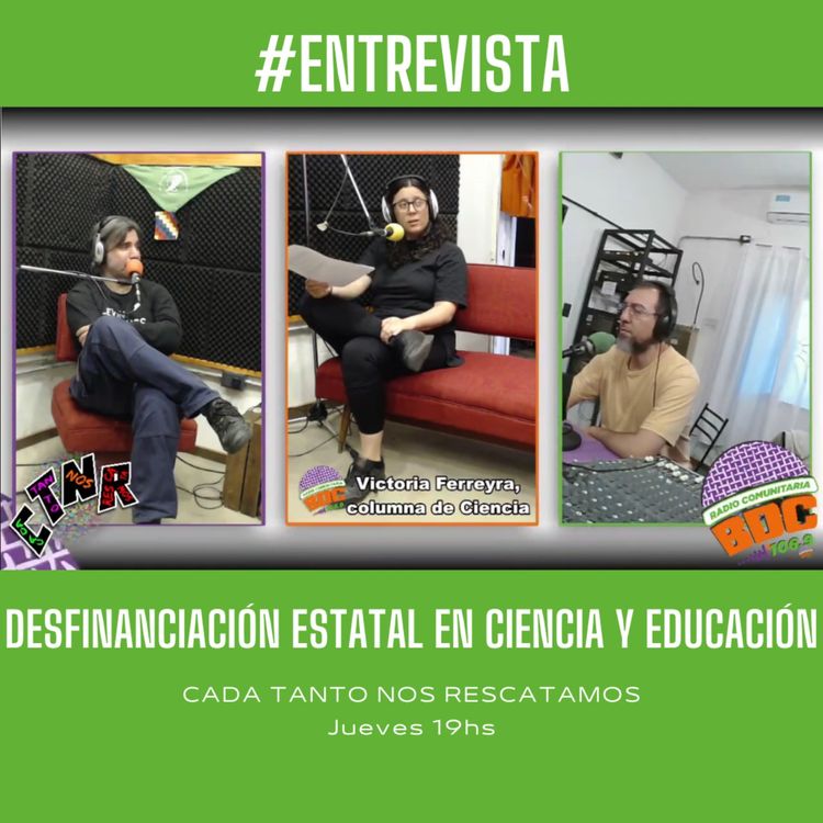 cover art for #Hablamos de #desfinanciación #universitaria como #plan #sistemático del #gobierno con #VictoriaFerreyra