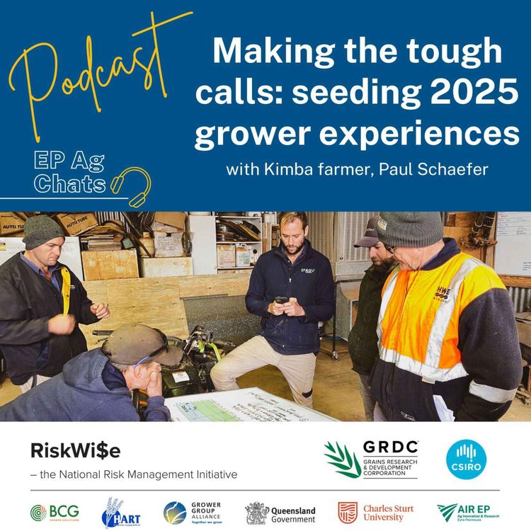 cover art for EP Ag Chats - RiskWi$e: Making the tough calls at seeding 2025 - Paul Schaefer