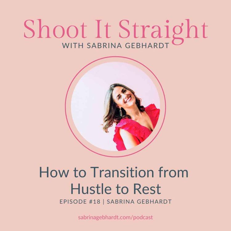 cover art for 18: How to Transition from Hustle to Rest