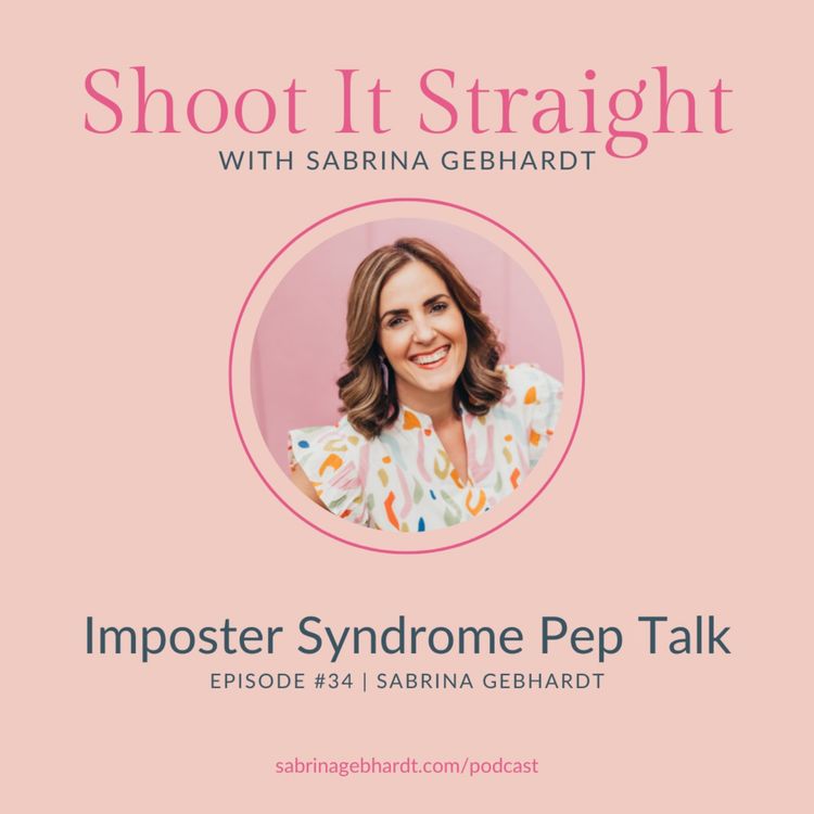 cover art for 34: Imposter Syndrome Pep Talk