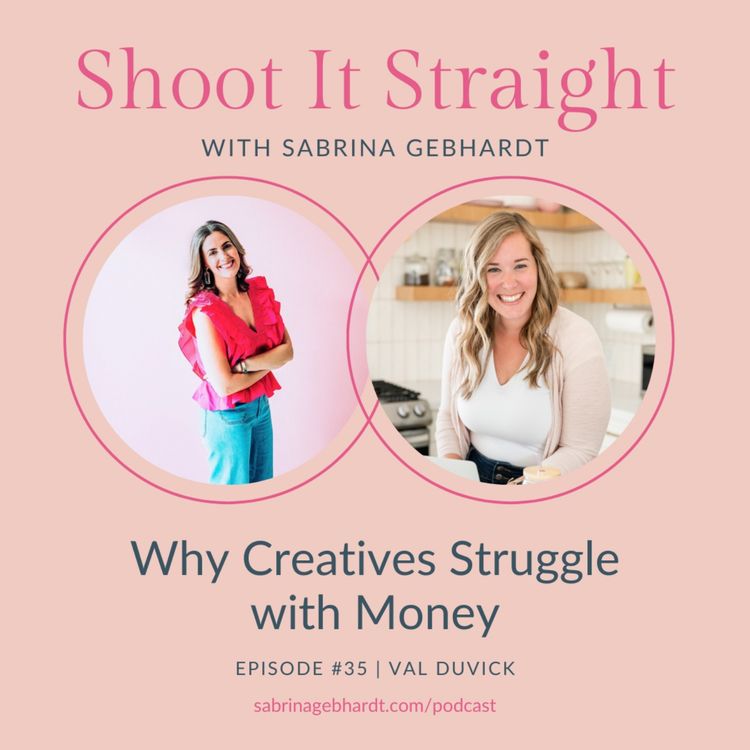 cover art for 35: Why Creatives Struggle With Money with Val Duvick