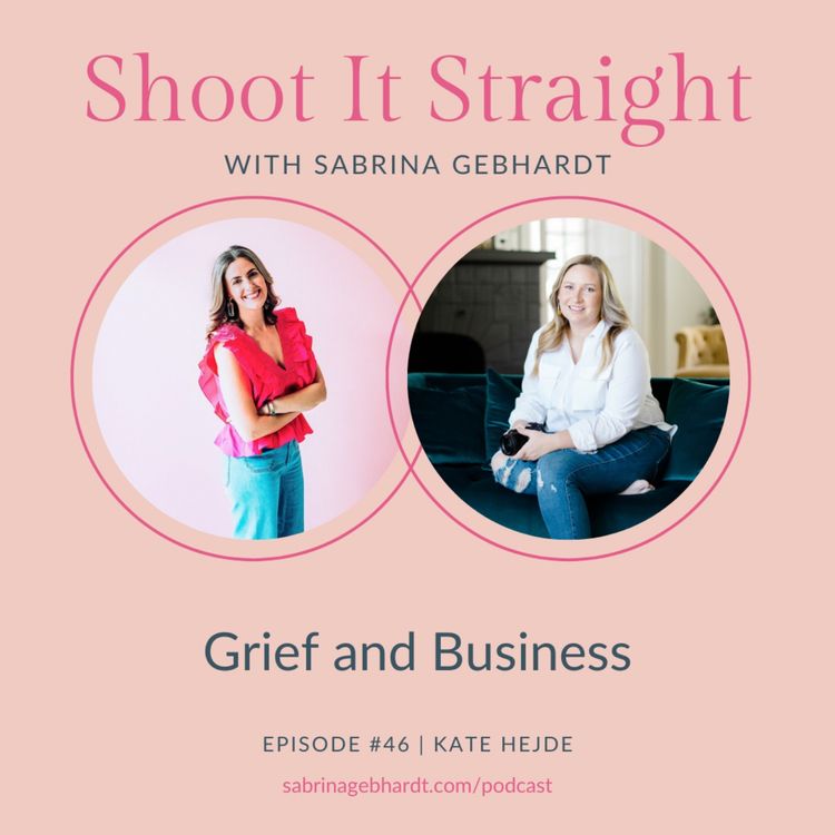 cover art for 46: Grief and Business with Kate Hejde