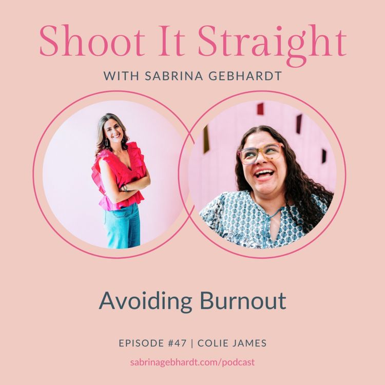cover art for 47: Avoiding Burnout with Colie James