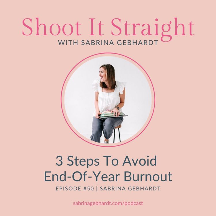 cover art for 50: 3 Steps To Avoid End-Of-Year Burnout