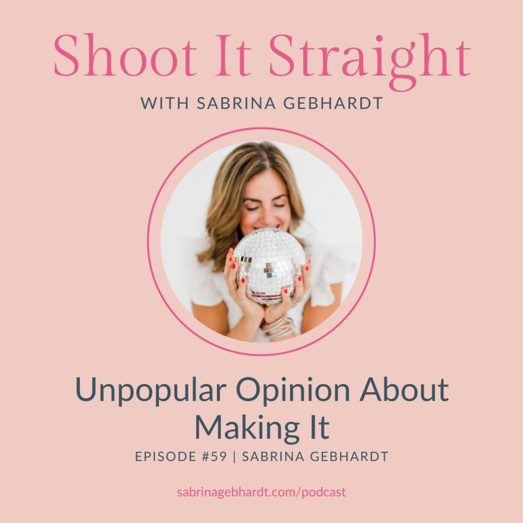 cover art for 59: Unpopular Opinion About Making It