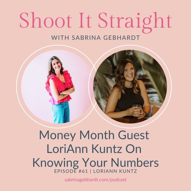 cover art for 61: Money Month Guest LoriAnn Kuntz On Knowing Your Numbers
