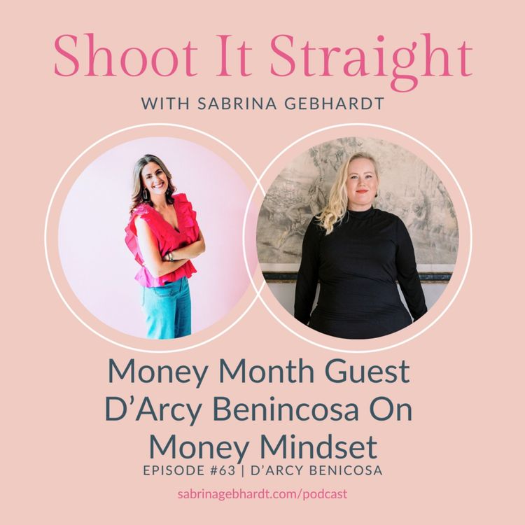 cover art for 63: Money Month Guest D'Arcy Benincosa on Money Mindset