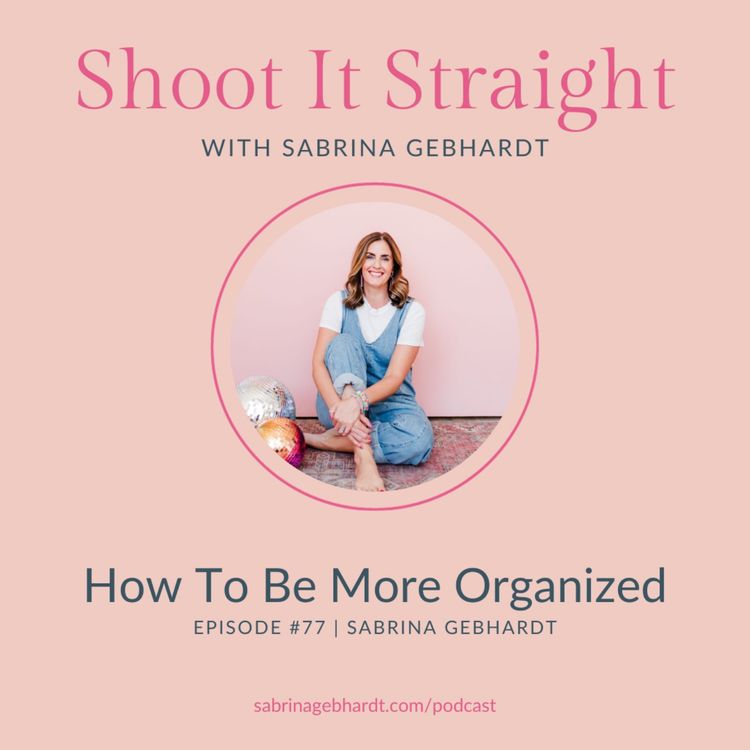 cover art for 77: How To Be More Organized