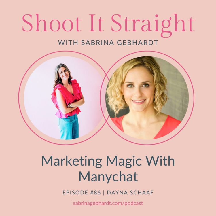 cover art for 86: Marketing Magic with ManyChat Guest Dayna Schaaf