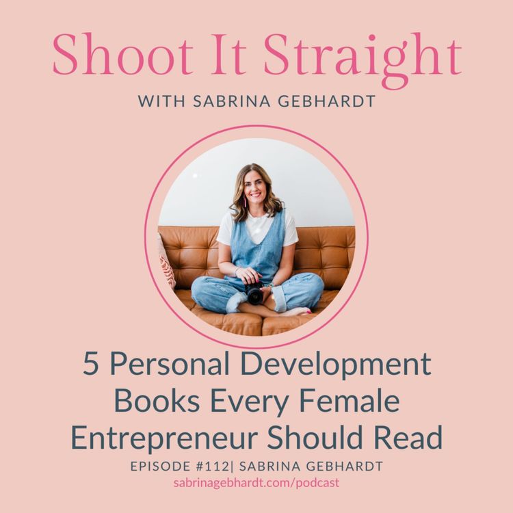 cover art for 112: 5 Personal Development Books Every Female Entrepreneur Should Read