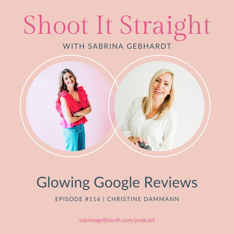 cover art for 116: Glowing Google Reviews with Christine Dammann