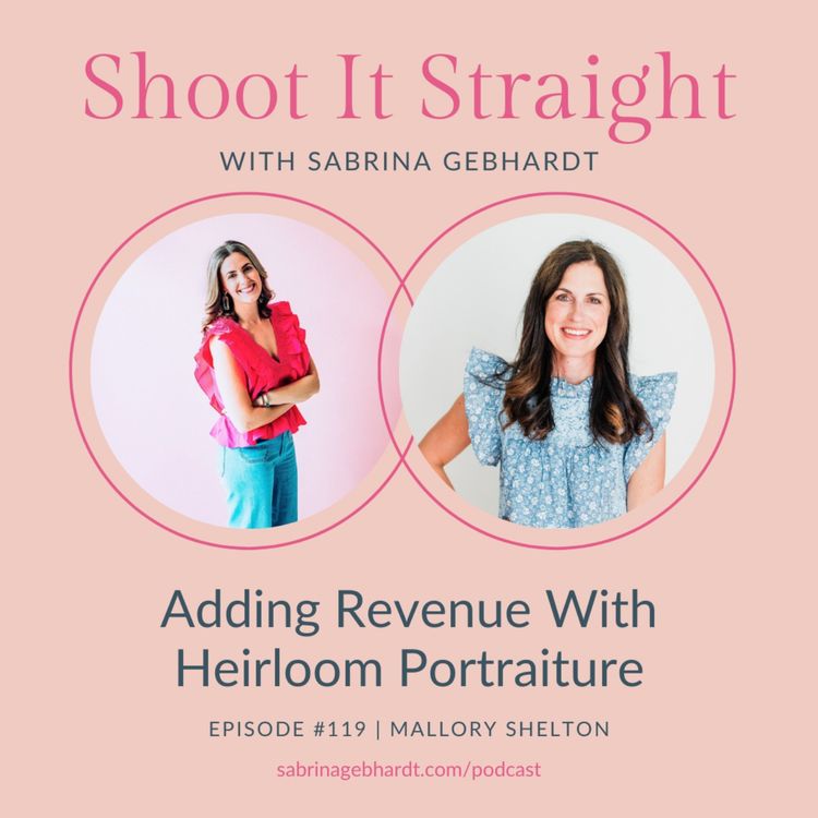 cover art for 119: Heirloom Portraiture with Mallory Shelton