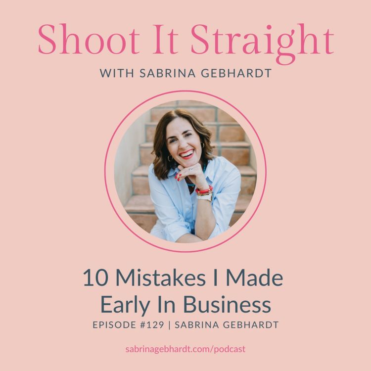 cover art for 129: 10 Mistakes I Made Early In Business