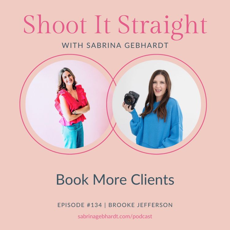 cover art for 134: Book More Clients with Brooke Jefferson