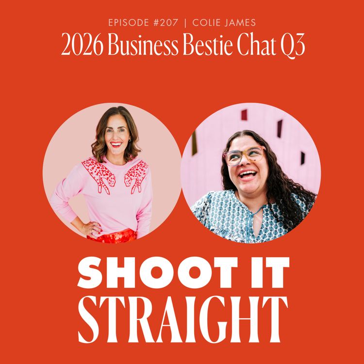 cover art for 207: Q3 2026 Business Bestie Chat with Colie James