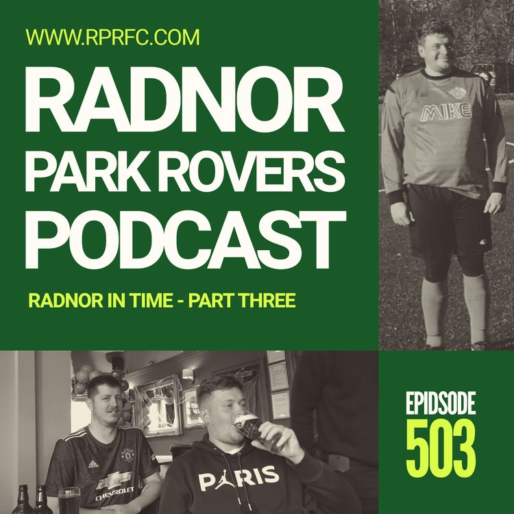 cover art for 503: Radnor in Time Part Three