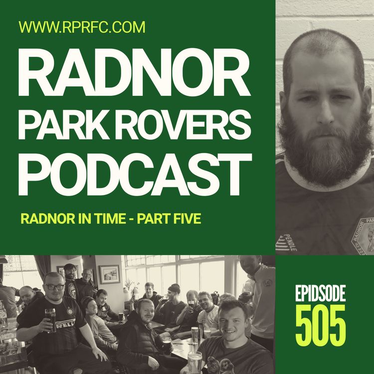 cover art for 505: Radnor in Time Part Five