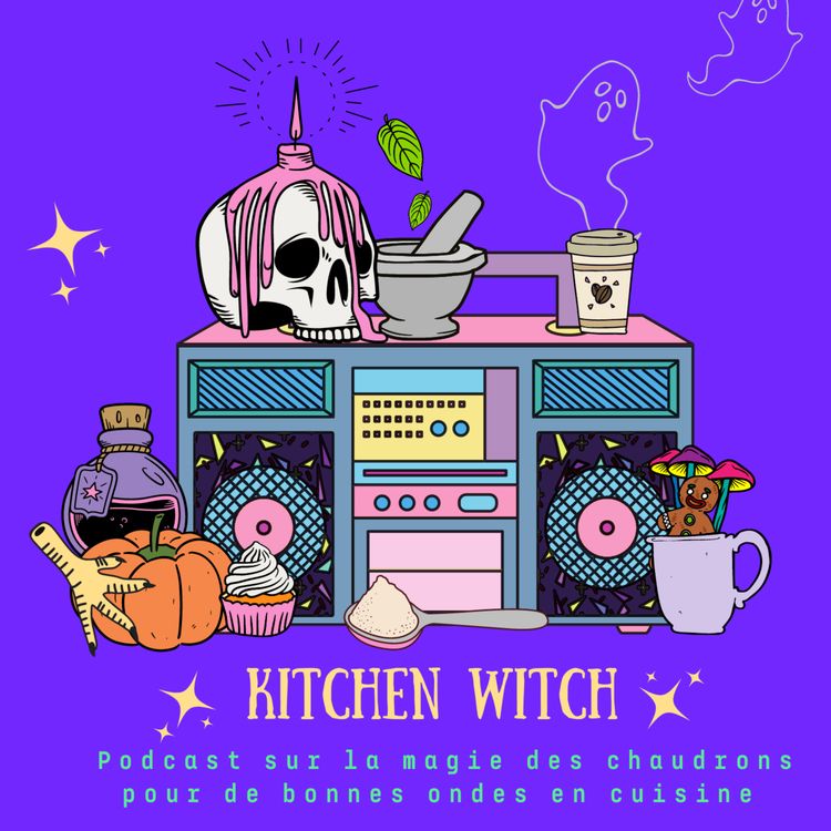 cover art for #009 Retour sur notre livre KITCHEN WITCH